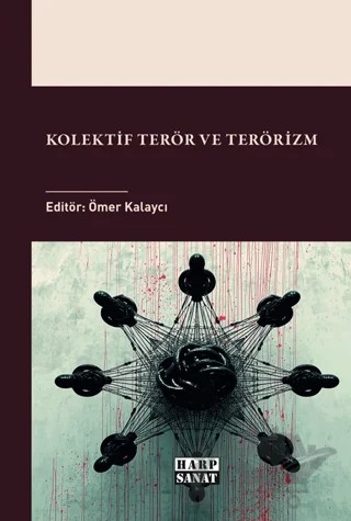 Kolektif Terör ve Terörizm – Ömer Kalaycı – Harp Sanat Yayınları kitap kapağı