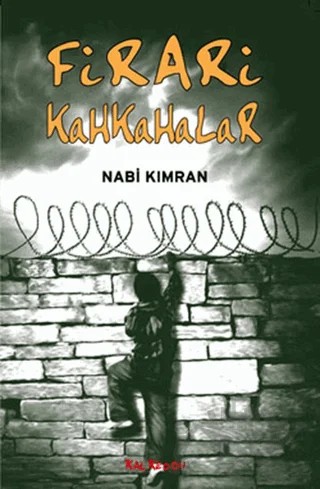 Firari Kahkahalar – Nabi Kımran – Kalkedon Yayıncılık kitap kapağı