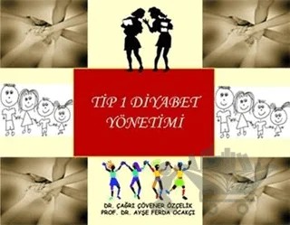 Tip 1 Diyabet Yönetimi – Ayşe Ferda Ocakçı, Çağrı Çövener – İstanbul Tıp Kitabevi kitap kapağı