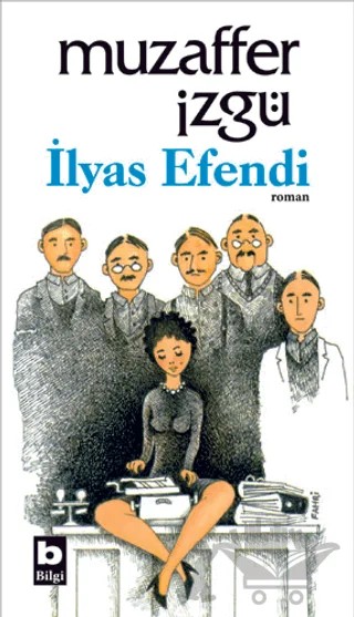 İlyas Efendi – Muzaffer İzgü – Bilgi Yayınevi kitap kapağı