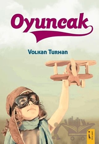 Oyuncak – Volkan Turhan – İkinci Adam Yayınları kitap kapağı