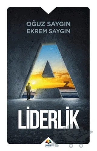 A'dan Z'ye Liderlik – Ekrem Saygın, Oğuz Saygın – Karma Kitaplar kitap kapağı