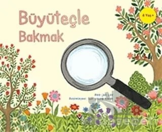 Çocuklar İçin Bilim - Büyüteçle Bakmak – Hee-joo Lee – TÜBİTAK Yayınları kitap kapağı