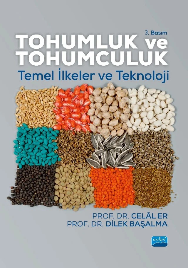 TOHUMLUK VE TOHUMCULUK: Temel İlkeler ve Teknoloji – Celâl Er, Dilek Başalma – Nobel Akademik Yayıncılık kitap kapağı