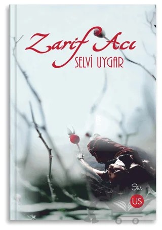 Zarif Acı – Selvi Uygar – US Yayınları kitap kapağı