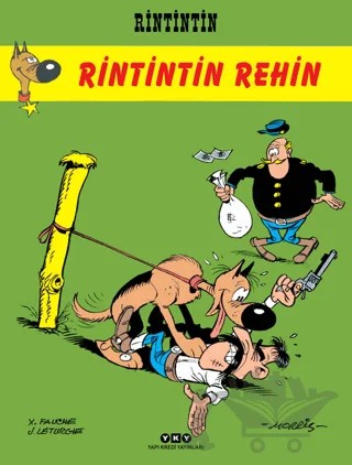 Rintintin 3 - Rintintin Rehin – J. Leturgie, Morris, X. Fauche – Yapı Kredi Yayınları kitap kapağı