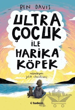 Ultra Çocuk ile Harika Köpek – Ben Davis – Tudem Yayınları kitap kapağı