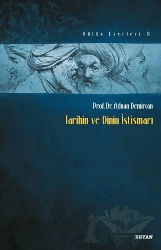 Tarihin ve Dinin İstismarı – Adnan Demircan – Beyan Yayınları kitap kapağı