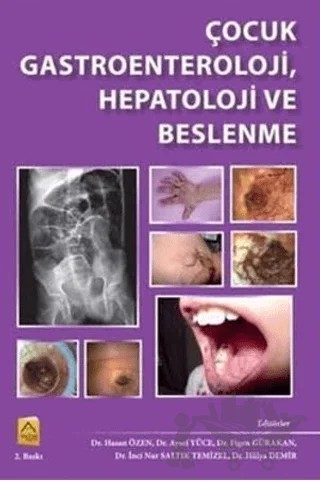 Çocuk Gastroenteroloji, Hepatoloji ve Beslenme – Aysel Yüce, Figen Gürakan, Hasan Özen, Hülya Demir, İnci Nur Saltık Temizel – Akademisyen Kitabevi kitap kapağı