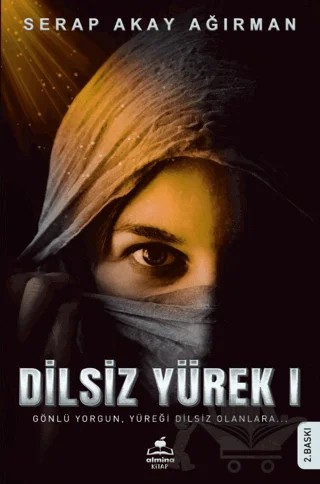 Dilsız Yürek 1 – Serap Akay Ağırman – Almina Kitap kitap kapağı