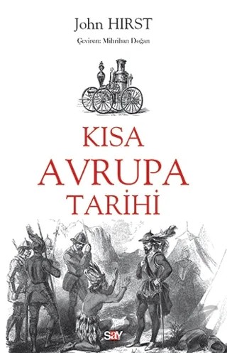 Kısa Avrupa Tarihi – John Hirst – Say Yayınları kitap kapağı