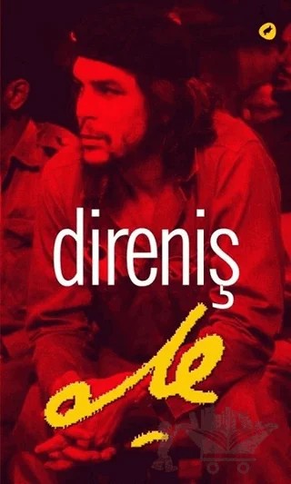 Direniş Che – Ernesto Che Guevara – Kafe Kültür Yayıncılık kitap kapağı