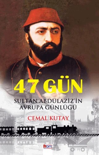 47 Gün – Cemal Kutay – Abm Yayınevi kitap kapağı