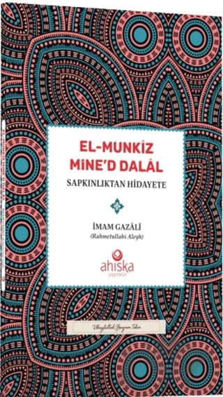 El Münkiz Mined Dalal Sapkınlıktan Hidayete – İmam Gazali – Ahıska Yayınevi kitap kapağı