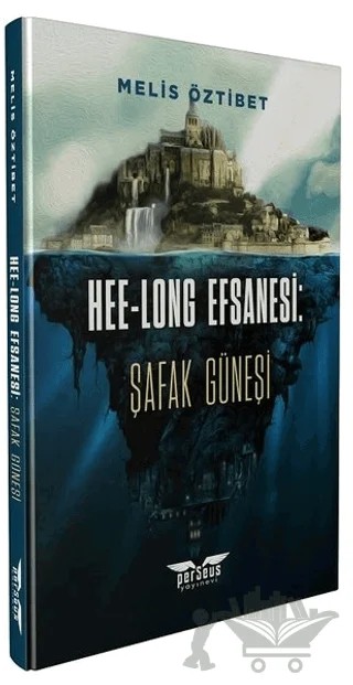 Hee-Long Efsanesi: Şafak Güneşi – Melis Öztibet – Perseus kitap kapağı