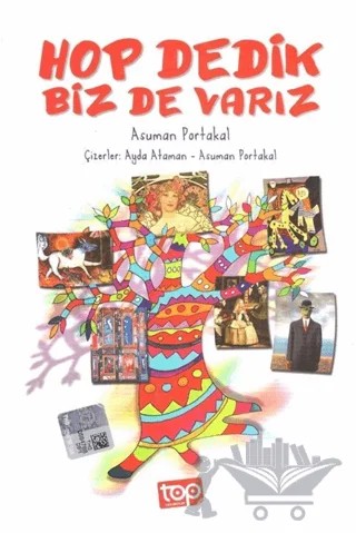Hop Dedik Biz de Varız – Asuman Portakal – Top Yayıncılık kitap kapağı