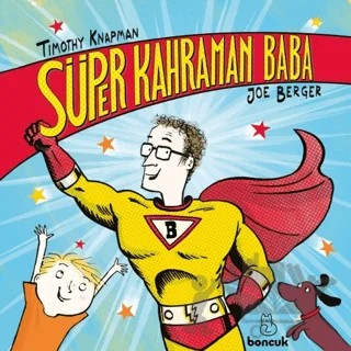Süper Kahraman Baba – Timothy Knapman – Boncuk Yayınları kitap kapağı