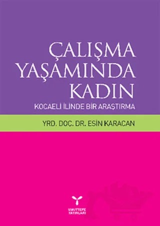 Çalışma Yaşamında Kadın: Kocaeli İlinde Bir Araştırma – Esin Karacan – Umuttepe Yayınları kitap kapağı