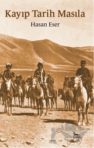 Kayıp Tarih Masıla – Hasan Eser – Ceylan Yayınları kitap kapağı