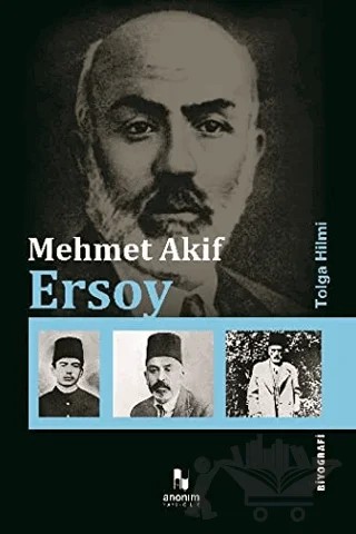 Mehmet Akif Ersoy – Tolga Hilmi – Anonim Yayıncılık kitap kapağı