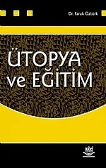 Ütopya ve Eğitim – Faruk Öztürk – Nobel Yayın kitap kapağı