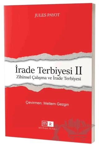 İrade Terbiyesi 2 Zihinsel Çalışma ve İrade Terbiyesi – Jules Payot – Mirhan Kitap kitap kapağı
