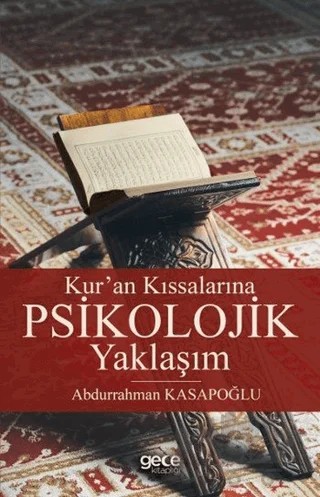 Kur'an Kıssalarına Psikolojik Yaklaşım – Abdurrahman Kasapoğlu – Gece Kitaplığı kitap kapağı