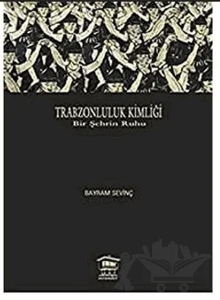 Trabzonluluk Kimliği – Bayram Sevinç – Serander Yayınları kitap kapağı