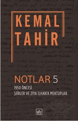 Notlar 5 - 1950 Öncesi Şiirler ve Ziya İlhan'a Mektuplar – Cengiz Yazoğlu – İthaki Yayınları kitap kapağı