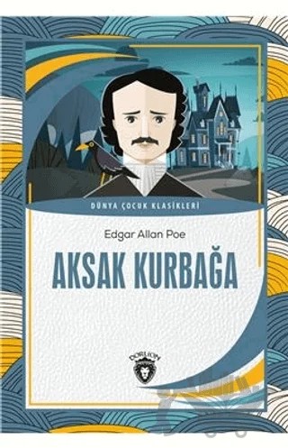 Aksak Kurbağa – Edgar Allan Poe – Dorlion Yayınları kitap kapağı