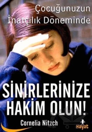Sinirlerinize Hakim Olun – Cornelia Nitzch – Hayat Yayınları kitap kapağı