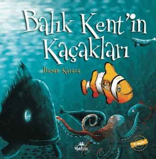 Balık Kent’in Kaçakları – Hasan Karaca – Yakın Kitabevi kitap kapağı