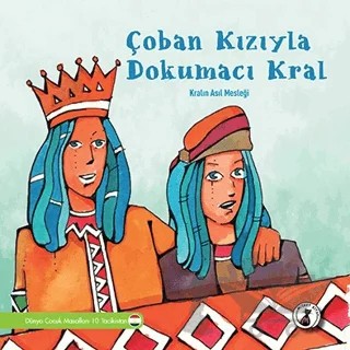 Çoban Kızıyla Dokumacı Kral – Kolektif – Misket Kitap kitap kapağı