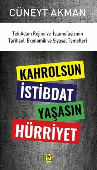 Kahrolsun İstibdat Yaşasın Hürriyet – Cüneyt Akman – Tekin Yayınevi kitap kapağı