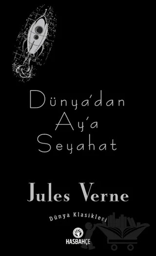 Dünya’dan Ay’a Seyahat – Jules Verne – Hasbahçe kitap kapağı