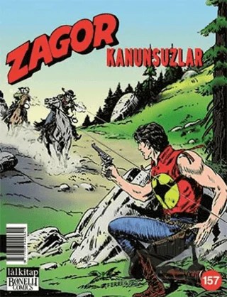 Zagor Aylık Çizgiroman Dergisi Sayı: 157 - Kanunsuzlar – Lal Kitap kitap kapağı