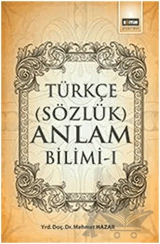 Türkçe (Sözcük) Anlam Bilimi - 1 – Mehmet Hazar – Eğitim Yayınevi - Ders Kitapları kitap kapağı
