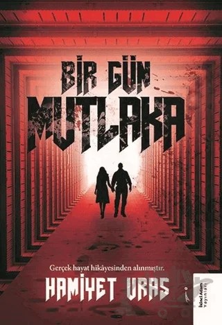 Bir Gün Mutlaka – Hamiyet Uras – İkinci Adam Yayınları kitap kapağı