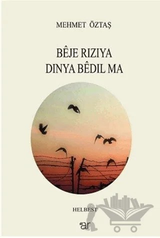 Beje Riziya Dinya Bedil Ma – Mehmet Öztaş – Ar Yayınları kitap kapağı