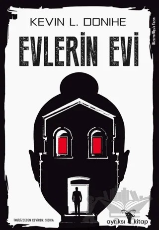 Evlerin Evi – Kevin L. Donihe – Ayrıksı Kitap kitap kapağı