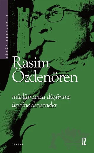 Müslümanca Düşünme Üzerine Denemeler – Rasim Özdenören – İz Yayıncılık kitap kapağı