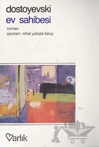 Ev Sahibesi – Fyodor Mihayloviç Dostoyevski – Varlık Yayınları kitap kapağı
