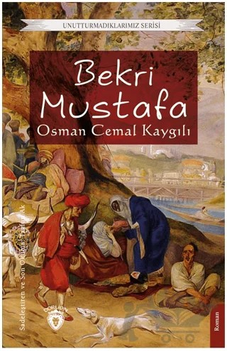 Bekri Mustafa – Osman Cemal Kaygılı – Dorlion Yayınları kitap kapağı