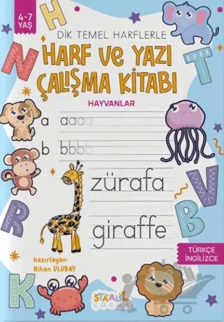 Harf ve Yazı Çalışma Kitabı - Hayvanlar (Boyama ve Aktivite Kitabı) – Kolektif – Staau Çocuk kitap kapağı