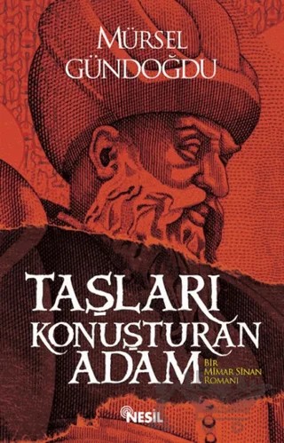 Taşları Konuşturan Adam – Mürsel Gündoğdu – Nesil Yayınları kitap kapağı