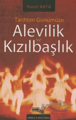 Tarihten Günümüze Alevilik ve Kızılbaşlık – Hasan Kaya – Sınırsız Kitap kitap kapağı