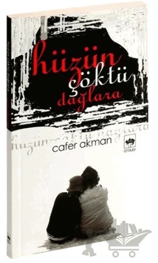 Hüzün Çöktü Dağlara – Cafer Akman – Ötüken Neşriyat kitap kapağı