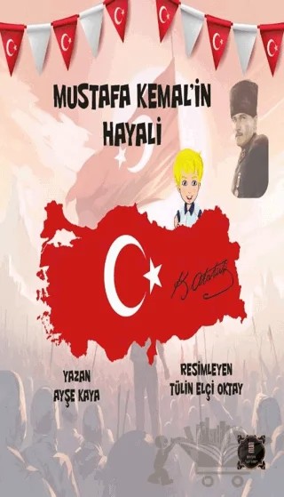 Mustafa Kemal’in Hayali – Ayşe Kaya – Dionysos Yayın Group kitap kapağı