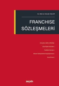 Franchise Sözleşmeleri – Merve Gözde Üçler – Seçkin Yayıncılık kitap kapağı