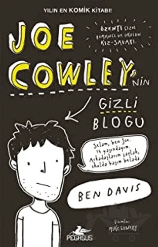 Joe Cowley’nin Gizli Blogu – Ben Davis – Pegasus Çocuk Yayınları kitap kapağı